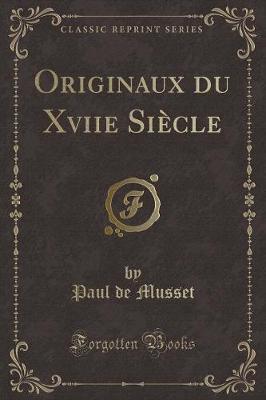 Book cover for Originaux Du Xviie Siècle (Classic Reprint)