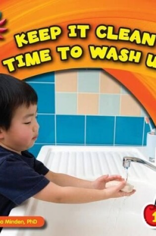 Cover of Keep It Clean: Time to Wash Up