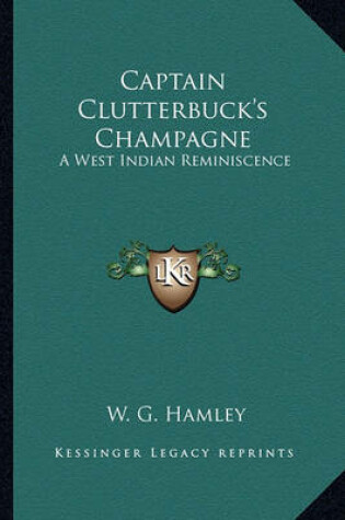 Cover of Captain Clutterbuck's Champagne