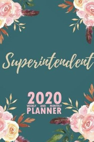 Cover of Superintendent 2020 Weekly and Monthly Planner