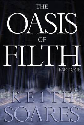 Book cover for The Oasis of Filth - Part 1