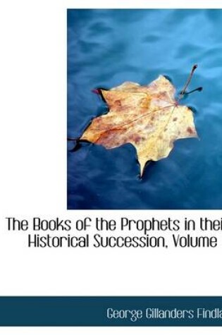 Cover of The Books of the Prophets in Their Historical Succession, Volume III