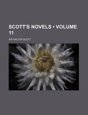 Book cover for Scott's Novels (Volume 11)