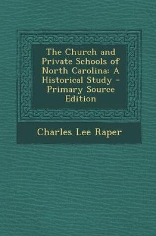 Cover of Church and Private Schools of North Carolina