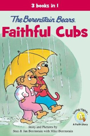 Cover of The Berenstain Bears, Faithful Cubs