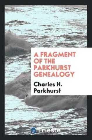 Cover of Fragment of the Parkhurst Genealogy