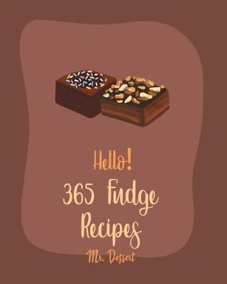 Book cover for Hello! 365 Fudge Recipes