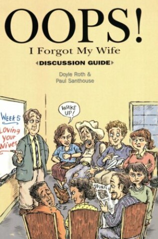 Cover of Oops! I Forgot My Wife Discussion Guide