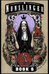 Book cover for Nunslinger 6