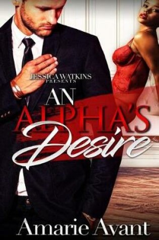 Cover of An Alpha's Desire