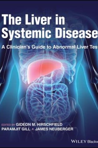 Cover of The Liver in Systemic Disease: A Clinician’s Guide  to Abnormal Liver Tests