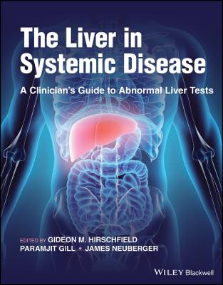 Book cover for The Liver in Systemic Disease: A Clinician’s Guide  to Abnormal Liver Tests