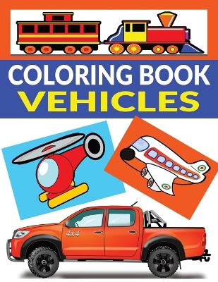 Book cover for Vehicles Coloring Book