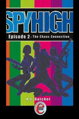 Cover of Spy High 2 Chaos Connection