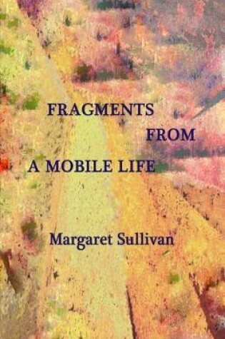 Cover of Fragments from a Mobile Life