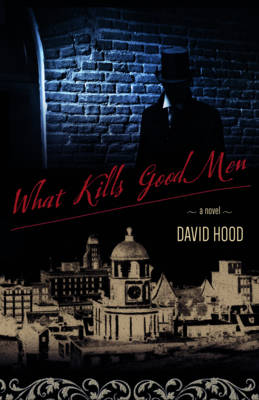 Book cover for What Kills Good Men