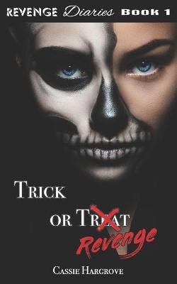 Book cover for Trick or Revenge (A Dark Standalone Reverse Harem)