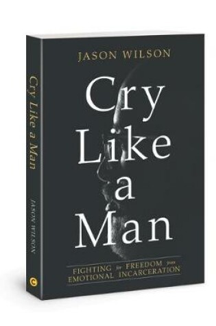 Cover of Cry Like a Man