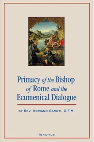 Cover of The Primacy of the Bishop of Rome and the Ecumenical Dialogue