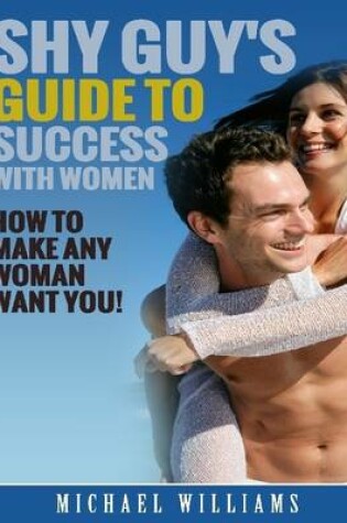 Cover of Shy Guy's Guide to Success with Women