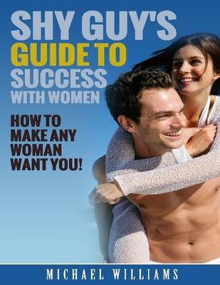 Book cover for Shy Guy's Guide to Success with Women