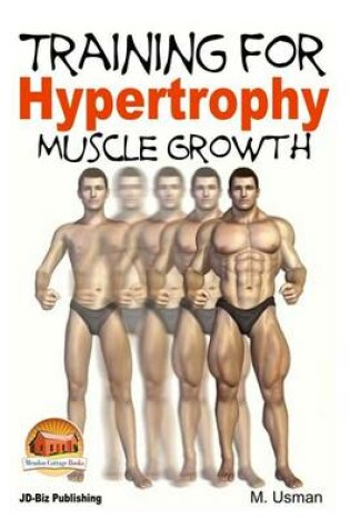 Cover of Training for Hypertrophy - Muscle Growth