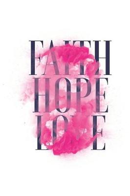 Book cover for Faith Hope Love