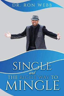 Book cover for Single And The Right Way To Mingle