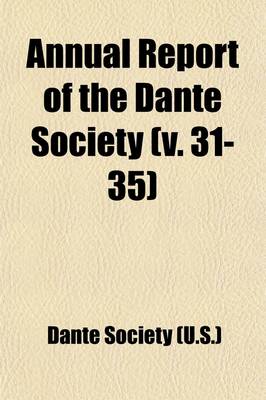 Book cover for Annual Report of the Dante Society (Volume 31-35)