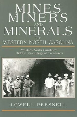 Cover of Mines, Miners, and Minerals of Western North Carolina