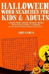 Book cover for Halloween Word Searches For Kids and Adults