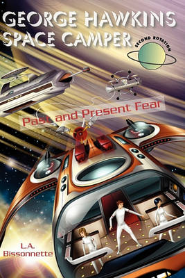 Book cover for George Hawkins Space Camper - Past and Present Fear