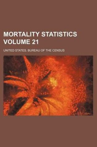 Cover of Mortality Statistics Volume 21