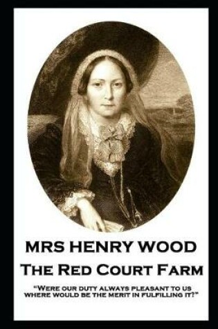 Cover of Mrs Henry Wood - The Red Court Farm
