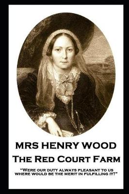 Book cover for Mrs Henry Wood - The Red Court Farm