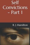 Book cover for Self Convictions (Part 1)