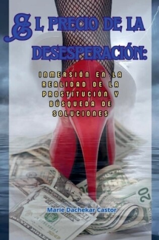 Cover of El precio de la desesperación