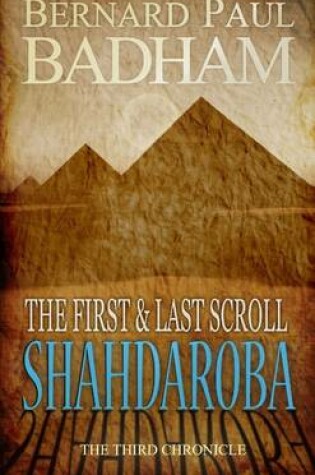 Cover of Shahdaroba - The First and Last Scroll