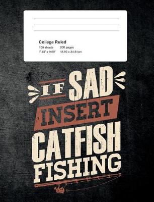 Book cover for If Sad Insert Catfish Fishing