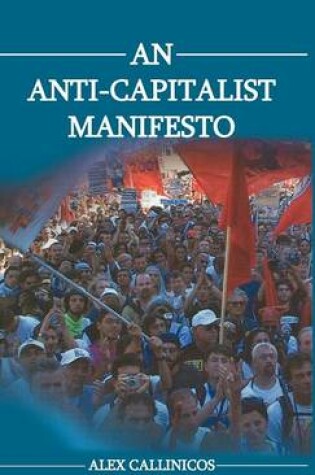 Cover of An Anti-Capitalist Manifesto