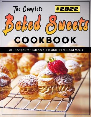 Book cover for The Complete Baked Sweets Cookbook