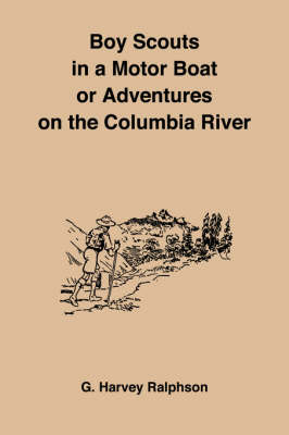 Book cover for Boy Scouts in a Motor Boat or Adventures on the Columbia River