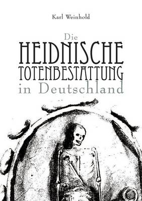 Book cover for Die heidnische Totenbestattung in Deutschland