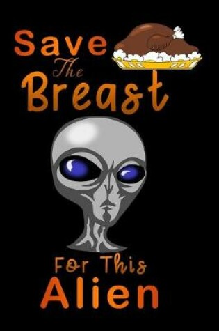 Cover of save breast for this alien