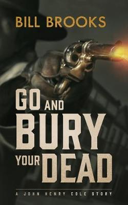 Book cover for Go and Bury Your Dead