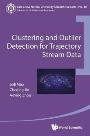 Cover of Clustering And Outlier Detection For Trajectory Stream Data