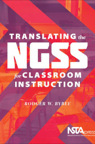 Cover of Translating the NGSS for Classroom Instruction