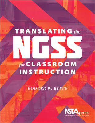 Book cover for Translating the NGSS for Classroom Instruction