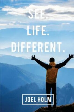 Cover of See Life Different