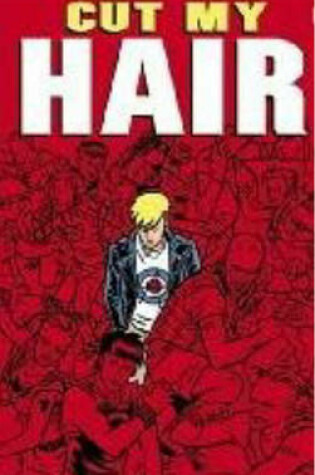Cover of Cut My Hair Illustrated Novel